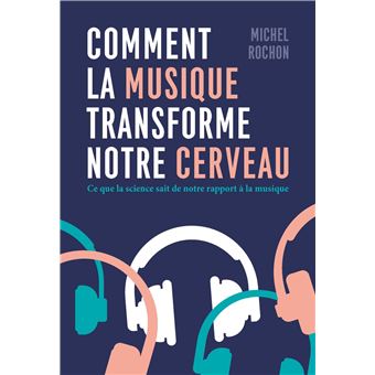 Michel Richon: Comment la musique transforme notre cerveau (Paperback, français language, 2024, quanto)