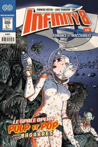 Lewis Trondheim, Dominique Bertail: Infinity 8 tome 1 - Romance et macchabées (French language)