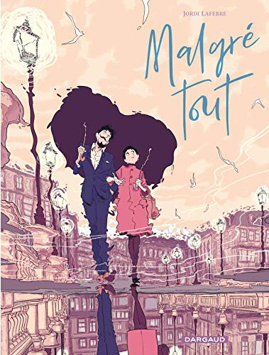 Jordi Lafebre, Jordi Lafebre: Malgré tout (Paperback, French language, 2020, DARGAUD)