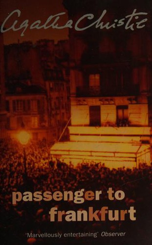 Agatha Christie: Passenger to Frankfurt (2003, HarperCollins Publishers)