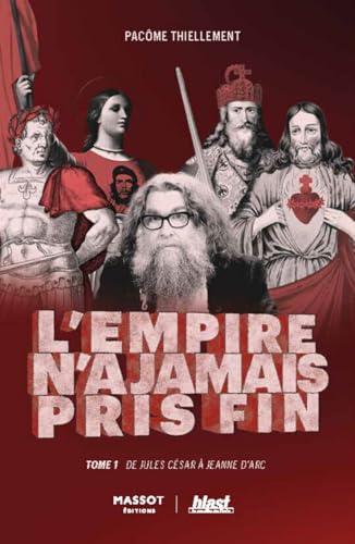 Pacôme Thiellement: L'Empire n'a jamais pris fin (Paperback, French language, 2024, Massot Editions)