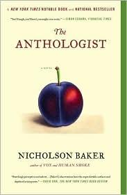 Nicholson Baker: The Anthologist (Simon & Schuster)