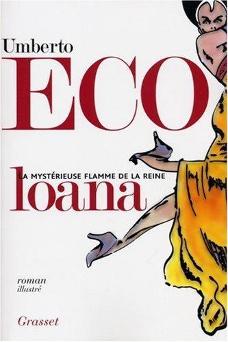 Umberto Eco: La mystérieuse flamme de la reine Loana (French language, 2005)