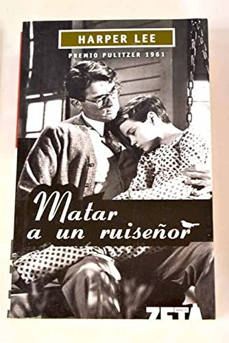 Harper Lee, BALDOMERO PORTA: MATAR A UN RUISEÑOR (Paperback, ZETA BOLSILLO)