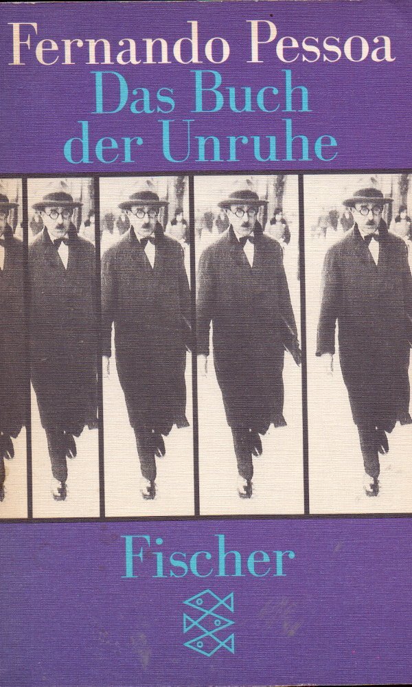 Fernando Pessoa: Das Buch der Unruhe des Hilfsbuchhalters Bernardo Soares (Paperback, german language, 1991, Fischer)