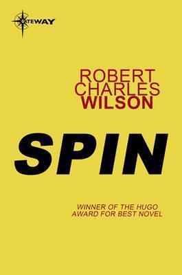 Robert Charles Wilson: Spin