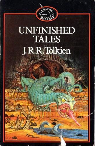 J. R. R. Tolkien: Unfinished Tales of Númenor and Middle-Earth (1982, Unwin Paperbacks)