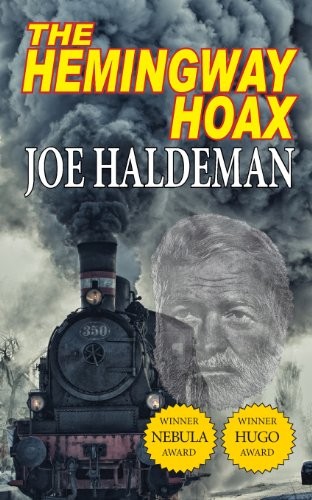 Joe Haldeman: The Hemingway Hoax - Hugo & Nebula Winning Novella (Phoenix Pick)