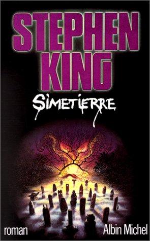 Stephen King: Simetierre (Paperback, French language, 2000, Albin Michel, ALBIN MICHEL)