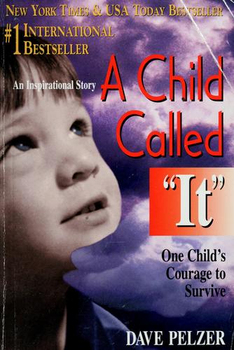 David J. Pelzer: A child called "It" (1995, Health Communications)