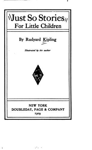 Rudyard Kipling: Just So Stories for Little Children (1907, Doubleday, Page)