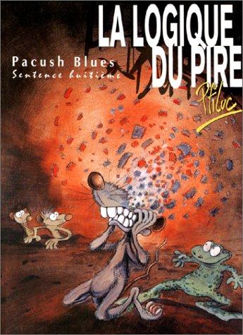 Ptiluc: La logique du pire (French language, Vents d'Ouest)
