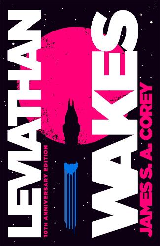 James S.A. Corey: Leviathan Wakes (Hardcover, Little, Brown Book Group)