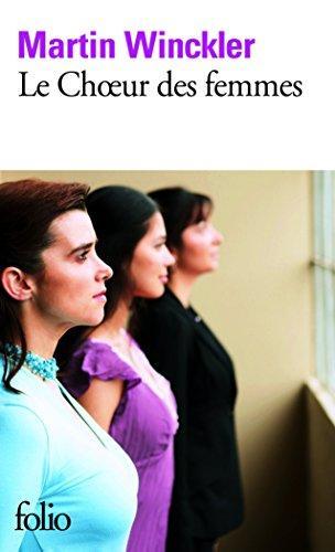 Martin Winckler: Le Chœur des femmes (French language, 2011)