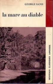 George Sand: La Mare au diable (French language, 1965, Éditions Larousse)