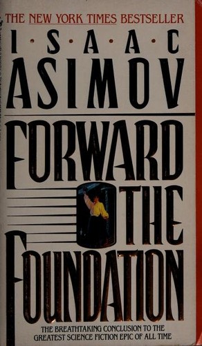 Isaac Asimov: Forward the Foundation (Paperback, 1994, Spectra)