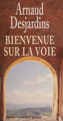 Arnaud Desjardins: Bienvenue sur la voie (French language, 2005, Table ronde)