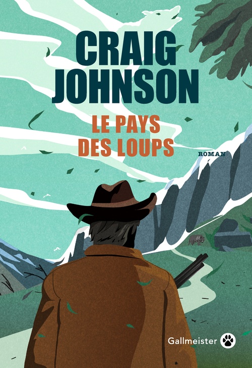 Craig Johnson, Sophie Aslanides: Le pays des loups (Paperback, Gallmeister)