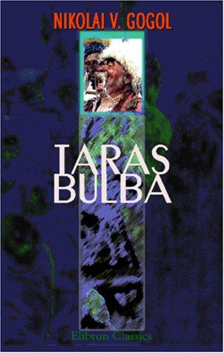 Nicolas Gogol: Taras Bulba (Paperback, Adamant Media Corporation)