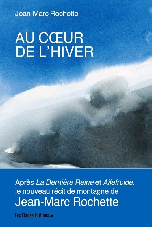 Jean-Marc Rochette: Au coeur de l'hiver (Paperback, French language, Les Étage Éditions)