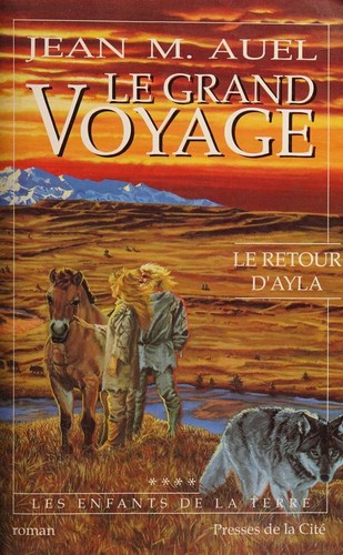Jean M. Auel: Le Grand Voyage (French language, 1991, Presses de la Cité)