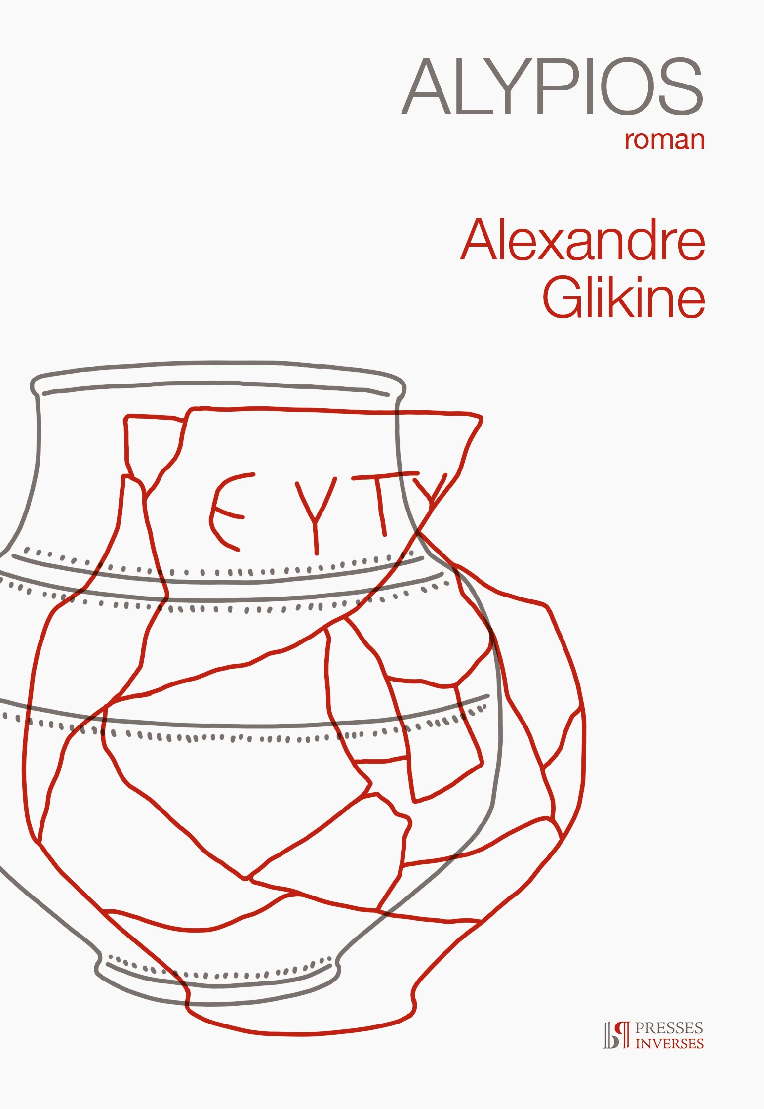Alexandre Glikine: Alypios (Paperback, français language, 2024, Presse Inverse)