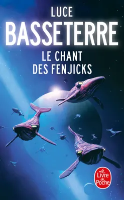 Luce Basseterre: Le chant des Fenjicks (Paperback, 2020, MNEMOS)