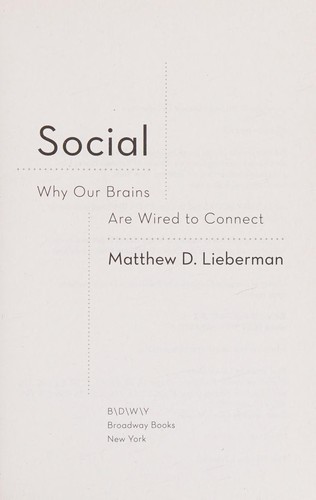 Matthew D. Lieberman: Social (2014, Crown/Archetype)