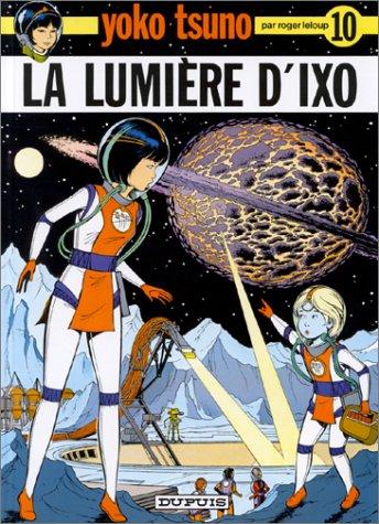 Roger Leloup: La lumière d'Ixo (French language, Dupuis)
