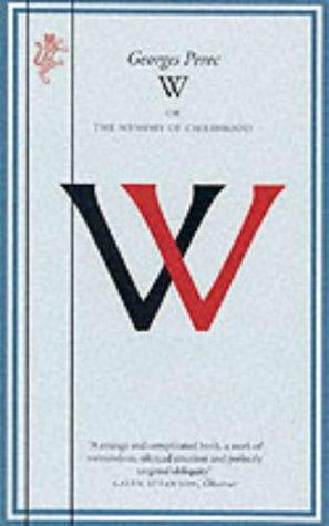 Georges Perec: W, or the Memory of a Childhood (Paperback, Harvill Pr)