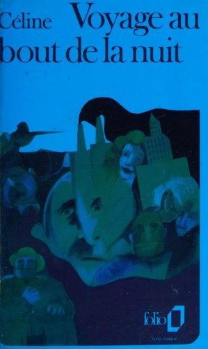 Louis-Ferdinand Celine: Voyage au bout de la nuit (French language, 1979, Gallimard)