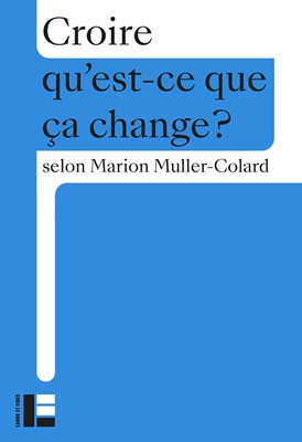 Marion Muller-Colard: Croire (Paperback, 2025, Labor et fides)