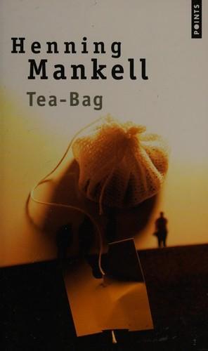 Henning Mankell: Tea-Bag (French language, 2008)