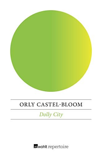 Orly Castel-Bloom: Dolly City (Paperback, Rowohlt Repertoire)