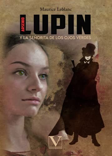 Maurice Leblanc: Arsenio Lupin y la señorita de los ojos verdes (Paperback, Spanish language, Editorial Verbum)