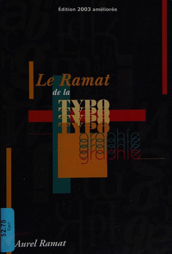 A. Ramat: Le Ramat de la typographie (French language, 2003, A. Ramat)