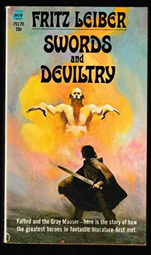 Fritz Leiber: Swords and Deviltry (1970, Ace, Ace Books (1970))