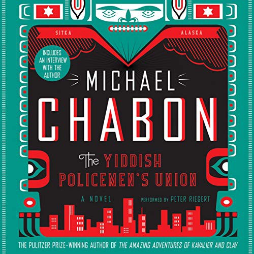 Michael Chabon: The Yiddish Policemen's Union (AudiobookFormat, HarperCollins B and Blackstone Publishing)