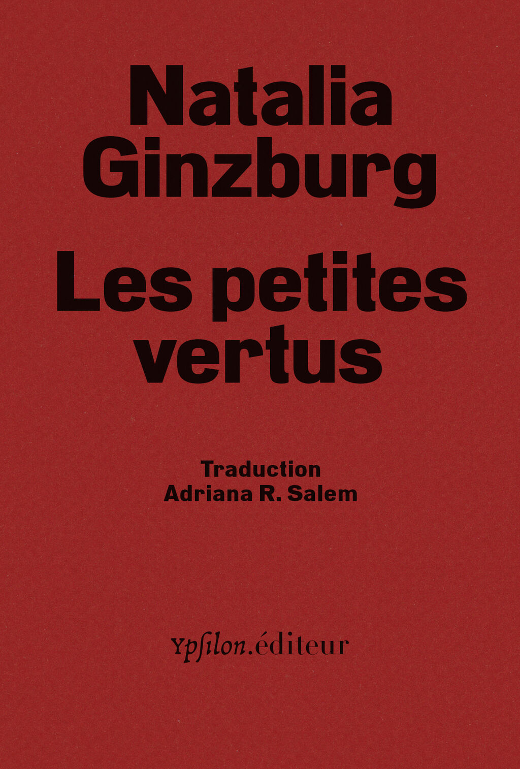 Natalia Ginzburg: Les petites vertus (Paperback, français language, Ypsilon éditeur)