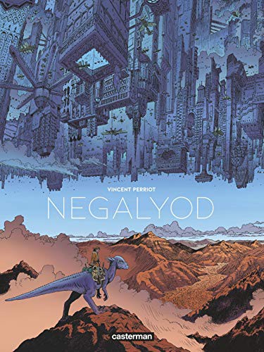 Vincent Perriot, Florence Breton: Negalyod (Hardcover, French language, 2018, CASTERMAN)