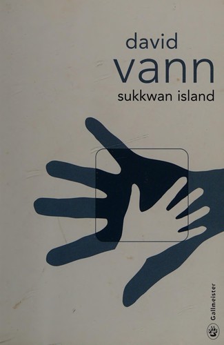 David Vann: Sukkwan island (French language, 2011, Gallmeister)