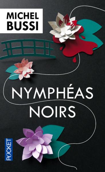 Michel Bussi: Nymphéas noirs (French language, 2010, Presses de la cité)