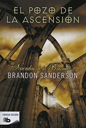 Brandon Sanderson: El pozo de la ascensión (Nacidos de la bruma, #2) (Spanish language, 2012, Ediciones B)