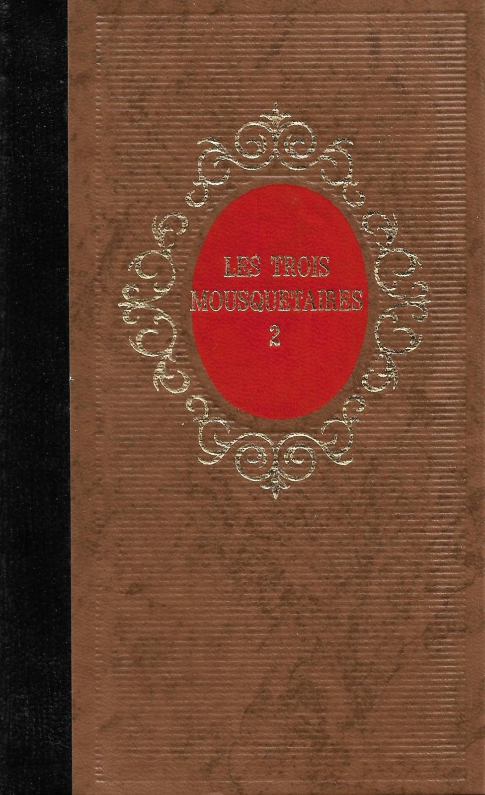 Alexandre Dumas, Alexandre Dumas: Les Trois Mousquetaires (French language, 1974, Editions Famot)