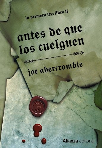 Joe Abercrombie, Borja García Bercero: Antes de que los cuelguen (Hardcover, Spanish language, Alianza Editorial)