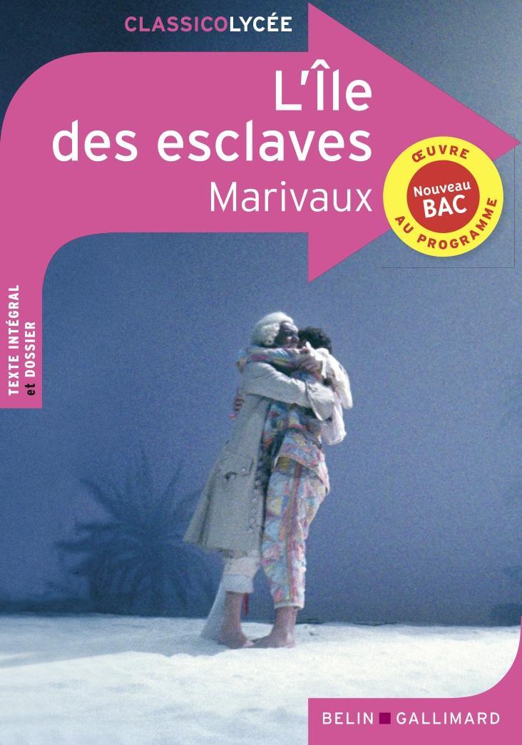 Marivaux: L'île des esclaves : comédie en un acte et en prose représentée pour la première fois par les Comédiens-Italiens le 5 mars 1725 (French language, 2020)