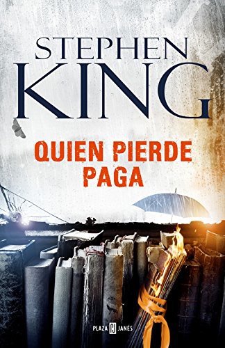 Stephen King: Quien pierde paga (Hardcover, PLAZA & JANES)