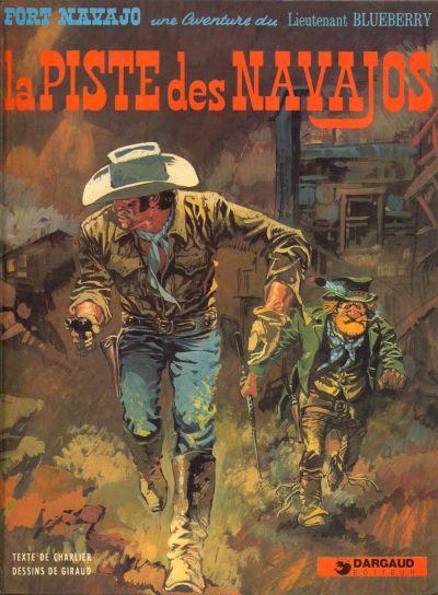 Jean-Michel Charlier, Jean Giraud: La piste des Navajos (Hardcover, French language, 1973, Dargaud)