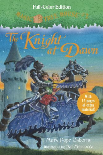 Mary Pope Osborne, Sal Murdocca: The Knight at Dawn (Hardcover, Random House Books for Young Readers)