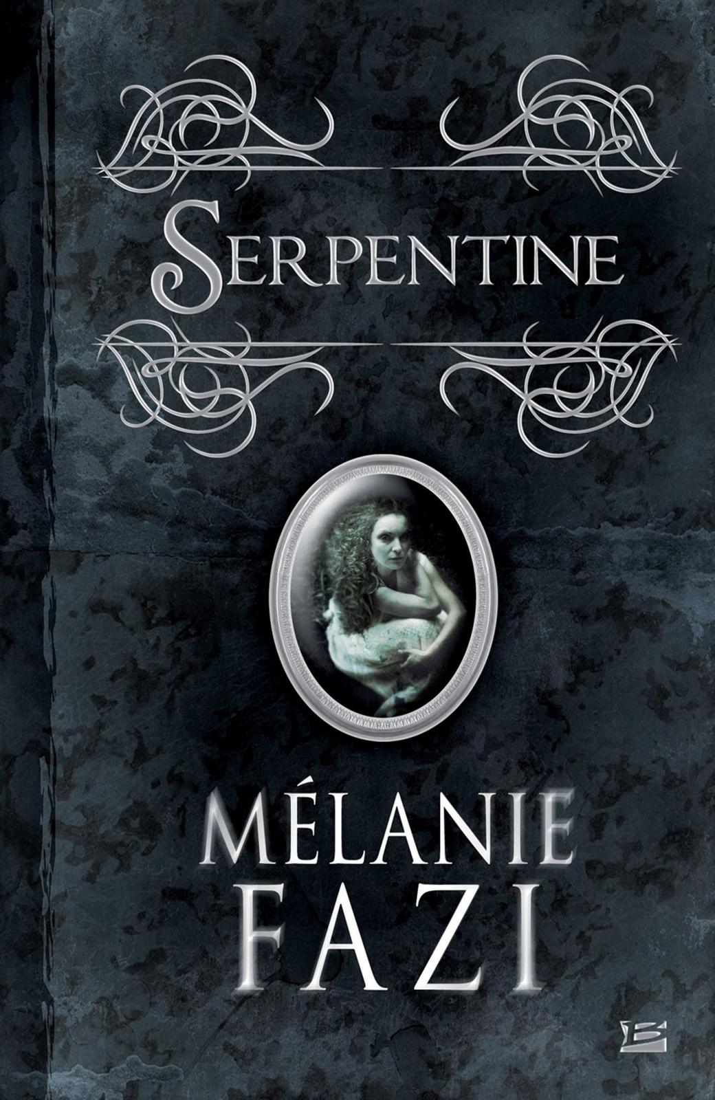 Mélanie Fazi: Serpentine (French language, Bragelonne)